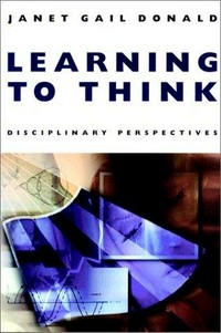 Learning to think : disciplinary perspectives /