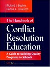 The handbook of conflict resolution education : a guide to building quality programs in schools /
