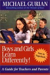 Boys and girls learn differently! : a guide for teachers and parents /