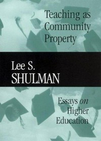 Teaching as community property : essays on higher education /