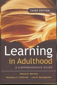Learning in adulthood : a comprehensive guide /