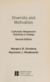 Diversity and motivation : culturally responsive teaching in college /