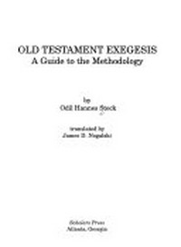 Old Testament Exegesis : a guide to the methodology /