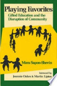 Paying favorites : gifted education and the disruption of community /