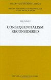 Consequentialism reconsidered /