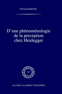 D'une phénoménologie de la perception chez Heidegger /