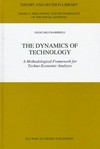 The dynamics of technology : a methodological framework for techno-economic analyses /