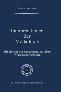 Interpretationen der Modallogik : ein Beitrag zur phänomenologischen Wissenschaftstheorie /