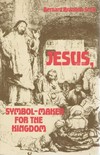 Jesus, symbol-maker for the kingdom /
