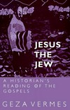 Jesus the Jew : a historian's reading of the Gospels /
