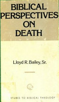 Biblical perspectives on death /