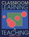 Classroom learning and teaching /