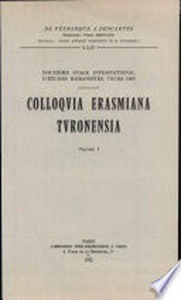 Colloquia Erasmiana Turonensia : douzième Stage international d'études humanistes, Tours 1969.