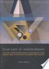 Four ages of understanding : the first postmodern survey of philosophy from ancient times to the turn of the twenty-first century /