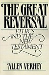 The great reversal : ethics and the New Testament /
