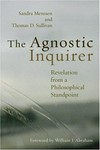 The agnostic inquirer : revelation from a philosophical standpoint /
