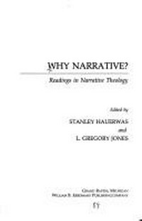 Why narrative? : readings in narrative theology /