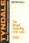 The Gospel according to St. Luke : an introduction and commentary /