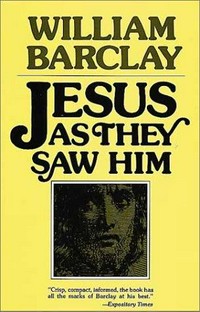 Jesus as they saw him : New Testament interpretations of Jesus /