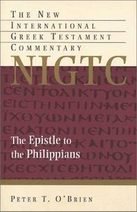 The Epistle to the Philippians : a commentary on the Greek text /