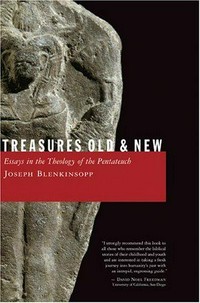 Treasures old and new : essays in the theology of the Pentateuch /