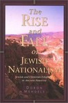 The rise and fall of Jewish nationalism : [Jewish and Christian ethnicity in ancient Palestine] /