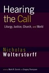 Hearing the call : liturgy, justice, church, and world : essays /