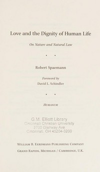 Love and the dignity of human life : on nature and natural law /