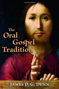 The oral Gospel tradition /