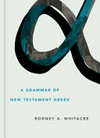 A grammar of New Testament Greek /