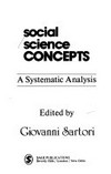 Social science concepts : a systematic analysis /