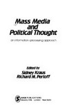 Mass media and political thought : an information-processing approach /