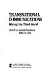 Transnational communications : wiring the Third World /
