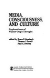 Media, consciousness and culture : explorations of Walter Ong's thougth /