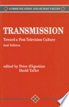 Transmission : toward a post-television culture /