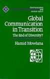 Global communication in transition : the end of diversity? /