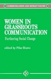 Women in grassroots communication : furthering social change /