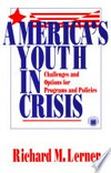America's youth in crisis : challenges and options for programs and policies /
