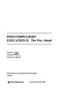 Post-compulsory education II: the way ahead /