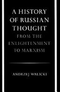 A history of Russian thought from the Enlightenment to Marxism /