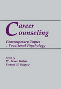 Career counseling : contemporary topics in vocational psychology /