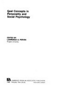 Goal concepts in personality and social psychology /