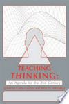 Teaching thinking : an agenda for the twenty-first century /