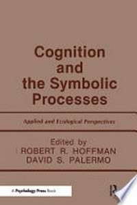 Cognition and the symbolic processes : applied and ecological perspectives /
