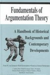 Fundamentals of argumentation theory : a handbook of historical backgrounds and contemporary developments /
