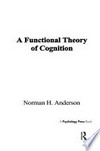 A functional theory of cognition /