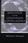 Education as the cultivation of intelligence /
