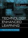 Technology enhanced learning : opportunities for change /