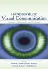 Handbook of visual communication : theory, methods, and media /