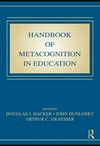 Handbook of metacognition in education /